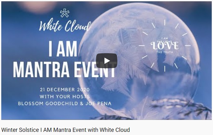 Winter Solstice I AM Mantra Event with White Cloud